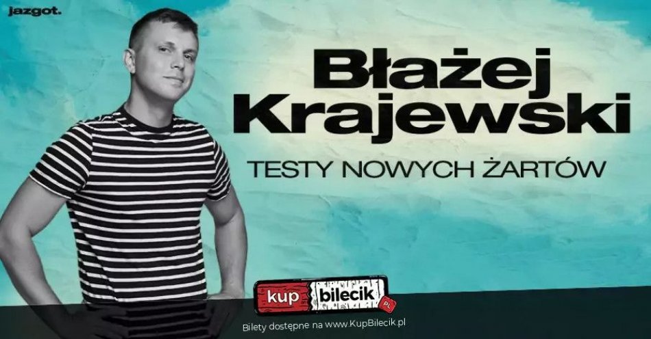 zdjęcie: Błażej Krajewski - testy nowego materiału / kupbilecik24.pl / Błażej Krajewski - testy nowego materiału