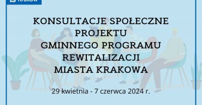 Włącz się do dyskusji o Gminnym Programie Rewitalizacji Miasta Krakowa