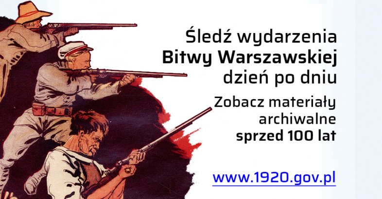 zdjęcie: Bitwa Warszawska - Prezentacja portalu www.1920.gov.pl / fot. nadesłane
