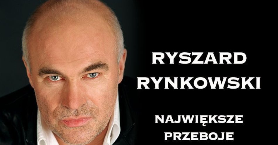 zdjęcie: Ryszard Rynkowski - największe przeboje / kupbilecik24.pl / Ryszard Rynkowski - największe przeboje