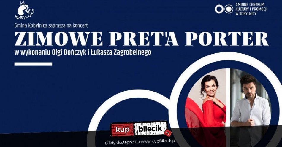 zdjęcie: Koncert w wykonaniu Olgi Bończyk i Łukasza Zagrobelnego / kupbilecik24.pl / Koncert w wykonaniu Olgi Bończyk i Łukasza Zagrobelnego