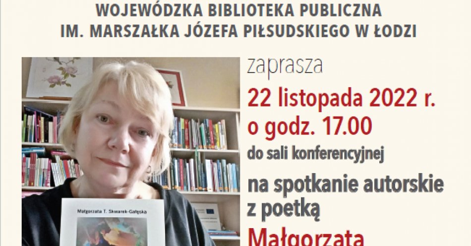 zdjęcie: Spotkanie autorskie z poetką Małgorzatą Skwarek-Gałęską / fot. nadesłane