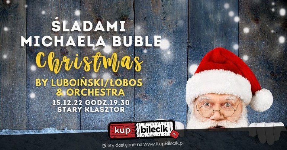 zdjęcie: Śladami Michaela Buble: Christmas! / kupbilecik24.pl / Śladami Michaela Buble: Christmas!