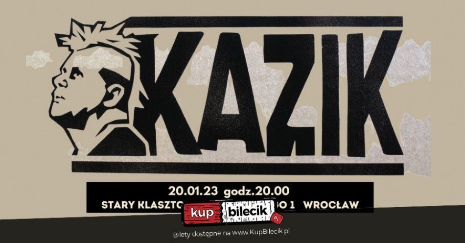 zdjęcie: KAZIK zaśpiewa we Wrocławiu! / kupbilecik24.pl / KAZIK zaśpiewa we Wrocławiu!