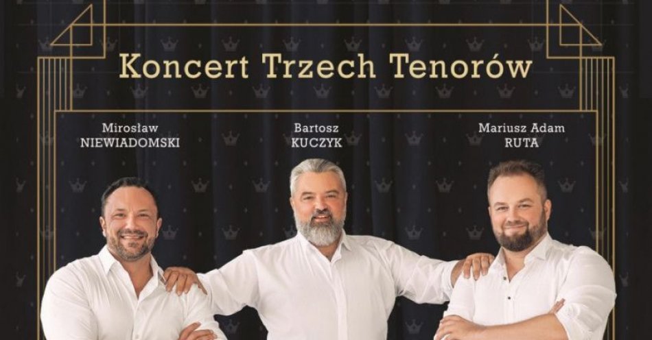 zdjęcie: Koncert Trzech Tenorów VINCERO / kupbilecik24.pl / Koncert Trzech Tenorów VINCERO