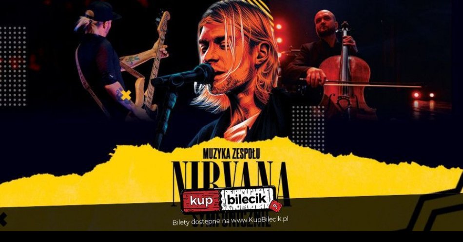 zdjęcie: Nirvana z Orkiestrą Symfoniczną / kupbilecik24.pl / Nirvana z Orkiestrą Symfoniczną