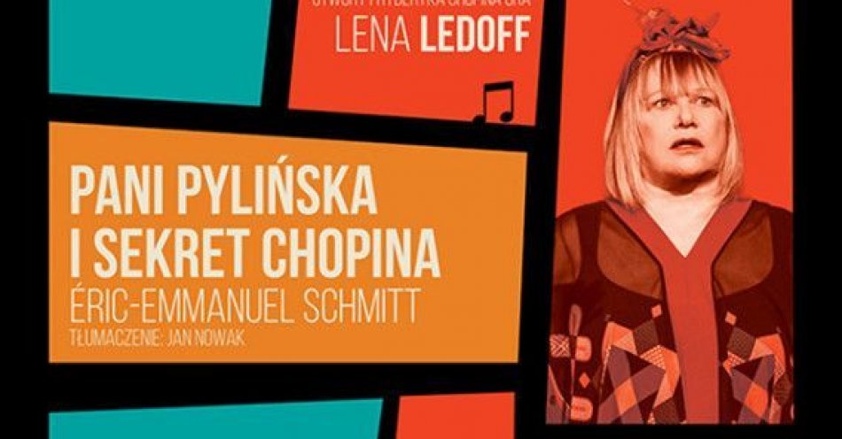 zdjęcie: Pani Pylińska i sekret Chopina - spektakl komediowy z muzyką na żywo / kupbilecik24.pl / Pani Pylińska i sekret Chopina - spektakl komediowy z muzyką na żywo