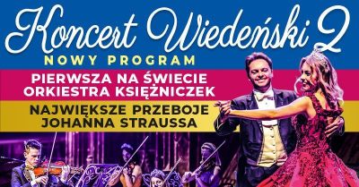 Koncert Wiedeński 2 - Nowy Program - pierwsza na świecie Orkiestra Księżniczek Tomczyk Art