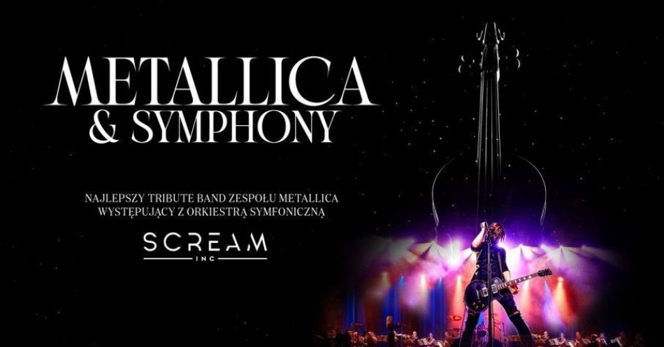 zdjęcie: Metallica & Symphony by Scream Inc. / kupbilecik24.pl / Metallica & Symphony by Scream Inc.