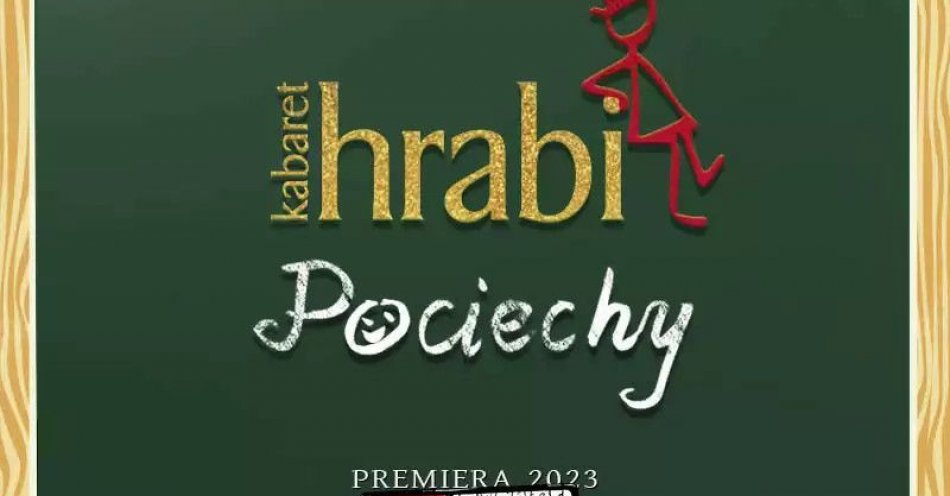 zdjęcie: Kabaret Hrabi - nowy program: Pociechy / kupbilecik24.pl / Kabaret Hrabi - nowy program: Pociechy