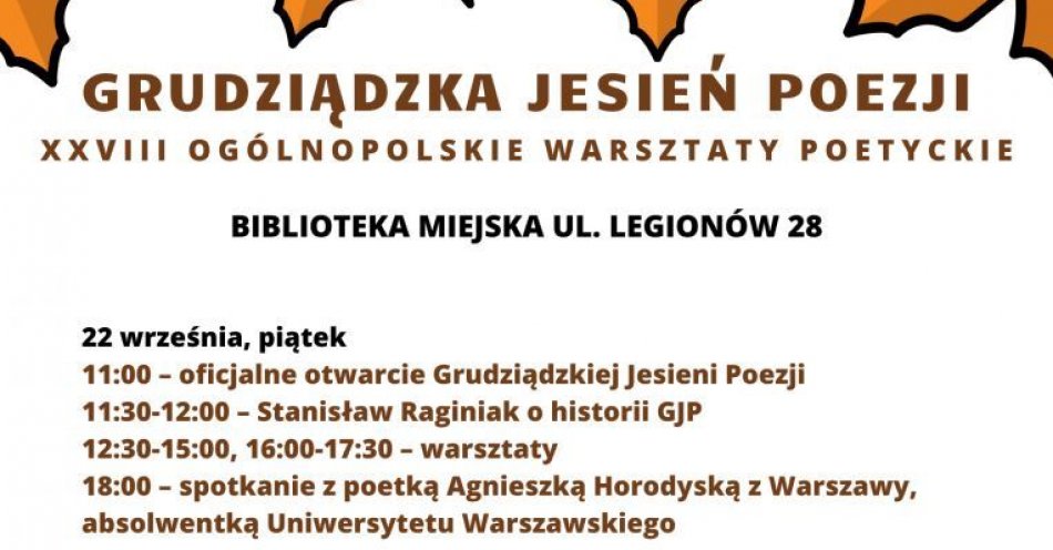 zdjęcie: Grudziądzka Jesień Poezji - XXVIII Ogólnopolskie Warsztaty Poetyckie / fot. nadesłane