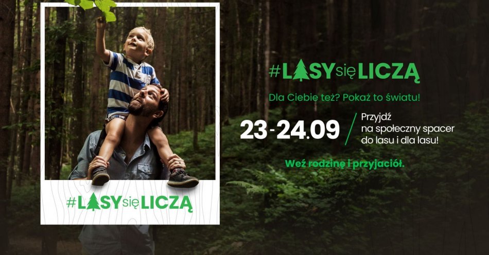 zdjęcie: #LasySięLiczą w całej Polsce. Zaproszenie na święto lasu 23-24 września! / fot. nadesłane