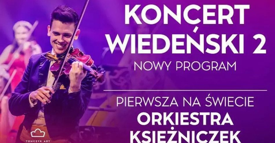 zdjęcie: Pierwsza na świecie Orkiestra Księżniczek - Koncert Wiedeński 2, światowy hit! / kupbilecik24.pl / Pierwsza na świecie Orkiestra Księżniczek - Koncert Wiedeński 2, światowy hit!