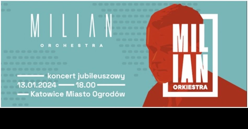 zdjęcie: Milian Orkiestra - koncert jubileuszowy / fot. nadesłane
