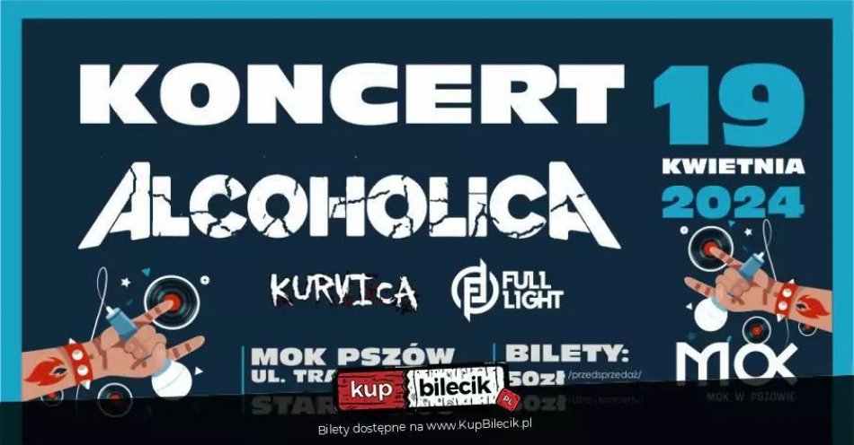 zdjęcie: Koncert Kurvica, Full Ligh, Alcoholica / kupbilecik24.pl / KONCERT KurVicA, Full Ligh, ALCOHOLICA