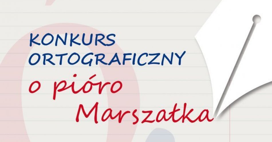 zdjęcie: Konkurs ortograficzny O Pióro Marszałka Wojewódzkiej Biblioteki Publicznej Im. Marszałka Józefa Piłsudskiego W Łodzi / fot. nadesłane