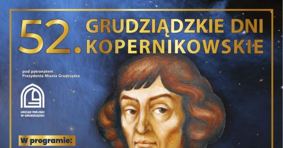 zdjęcie: Urodziny Kopernika - 52. Grudziądzkie Dni Kopernikowskie / fot. nadesłane