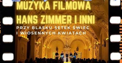 Koncert przy świecach: Hans Zimmer i inni - Muzyka Filmowa