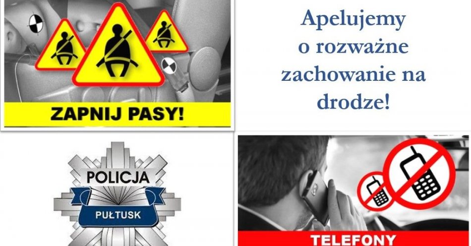 zdjęcie: Telefony i Pasy - pod nadzorem ruchu drogowego / fot. KPP w Pułtusku