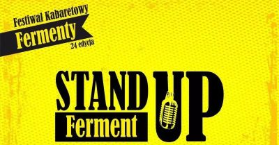 Festiwal Kabaretowy Fermenty - Stand Ferment Up