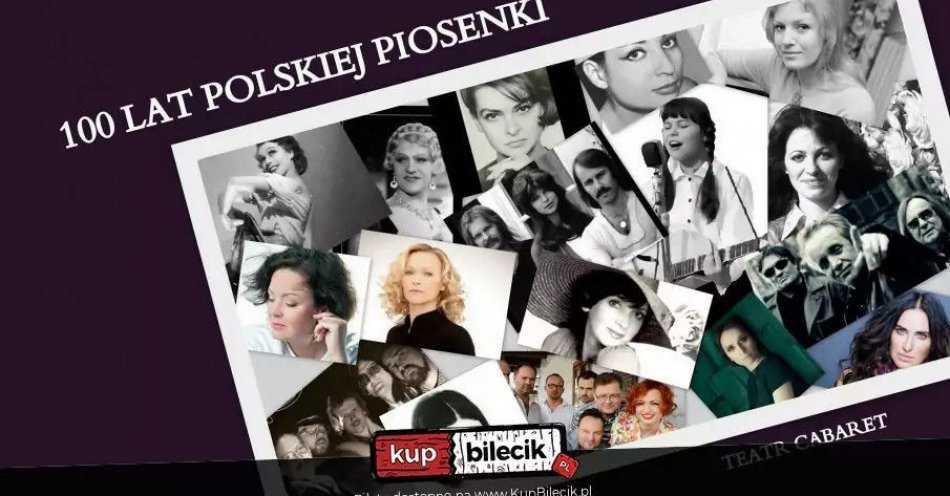 zdjęcie: 100 lat polskiej piosenki - Rewia / kupbilecik24.pl / 100 lat polskiej piosenki - Rewia