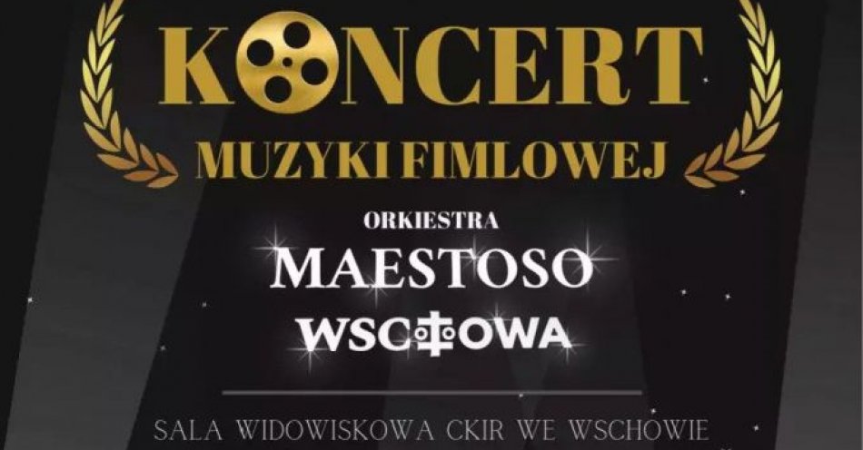 zdjęcie: Koncert Muzyki Filmowej Orkiestra Maestoso Wschowa / kupbilecik24.pl / Koncert Muzyki Filmowej Orkiestra Maestoso Wschowa